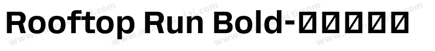 Rooftop Run Bold字体转换